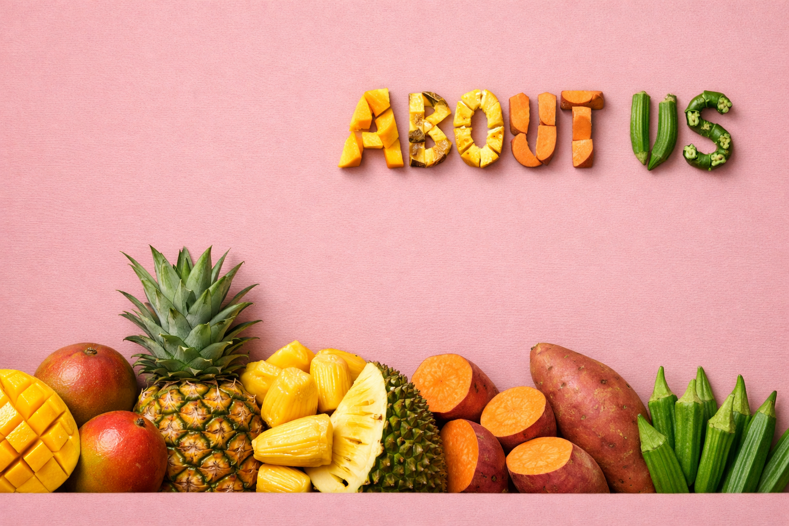 Fresh fruits and vegetables arranged to spell “About Us” with mango, pineapple, sweet potato, okra, and chili on a pink background